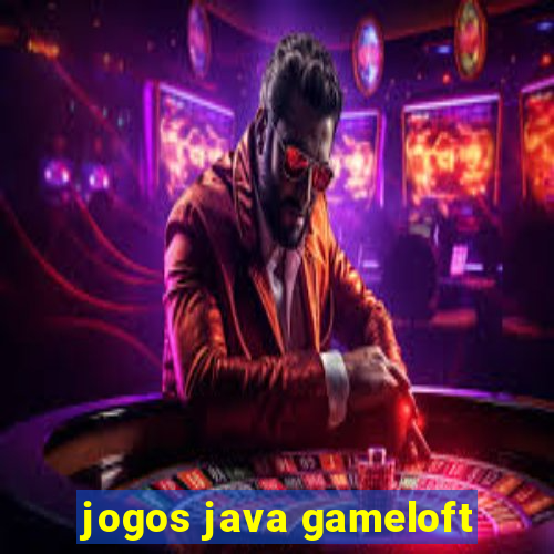 jogos java gameloft